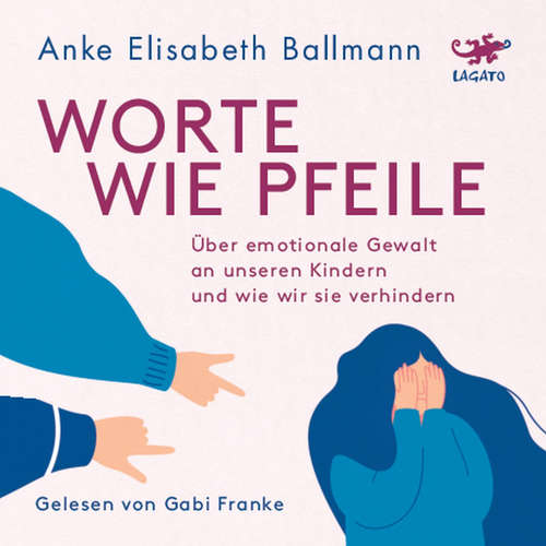 Hoerbuch Worte wie Pfeile - Anke Elisabeth Ballmann - Gabi Franke