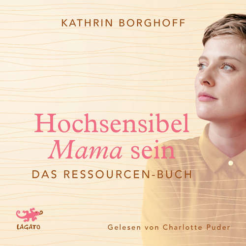 Hoerbuch Hochsensibel Mama sein - Kathrin Borghoff - Charlotte Puder