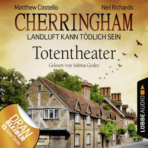 Hoerbuch Cherringham - Landluft kann tödlich sein, Folge 9: Totentheater - Matthew Costello - Sabina Godec Hoerbuch Cherringham - Landluft kann tödlich sein, Folge 9: Totentheater - Matthew Costello - Sabina Godec