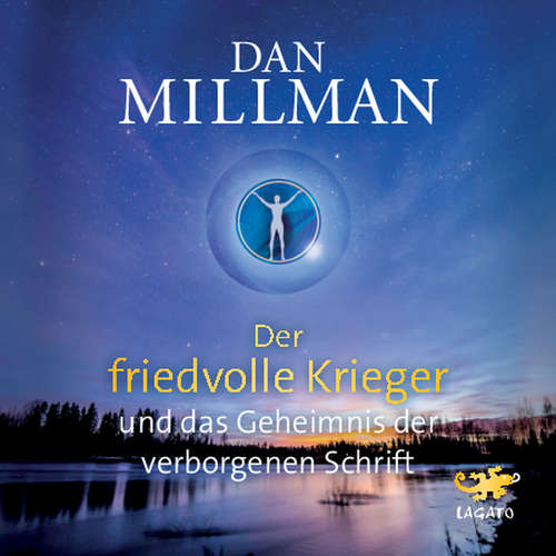 Hoerbuch Der friedvolle Krieger und das Geheimnis der verborgenen Schrift - Dan Millman - Gordon Piedesack