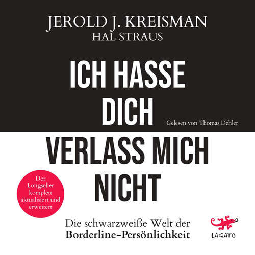 Hoerbuch Ich hasse dich - verlass mich nicht - Jerold J. Kreisman - Thomas Dehler