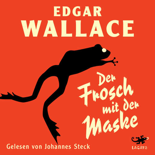 Hoerbuch Der Frosch mit der Maske - Edgar Wallace - Johannes Steck