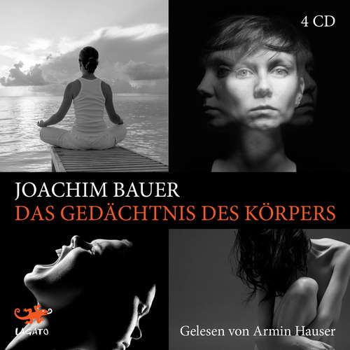 Hoerbuch Das Gedächtnis des Körpers - Joachim Bauer - Armin Hauser