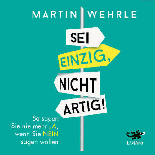 Hoerbuch Sei einzig, nicht artig - Martin Wehrle - Helge Heynold