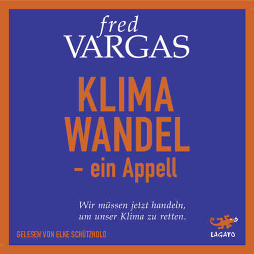 Hoerbuch Klimawandel - ein Appell - Fred Vargas - Elke Schützhold