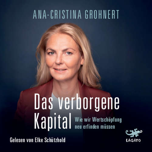 Hoerbuch Das verborgene Kapital - Ana-Cristina Grohnert - Elke Schützhold