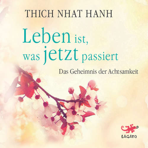 Hoerbuch Leben ist, was jetzt passiert - Thich Nhat Hanh - Stéphane Bittoun