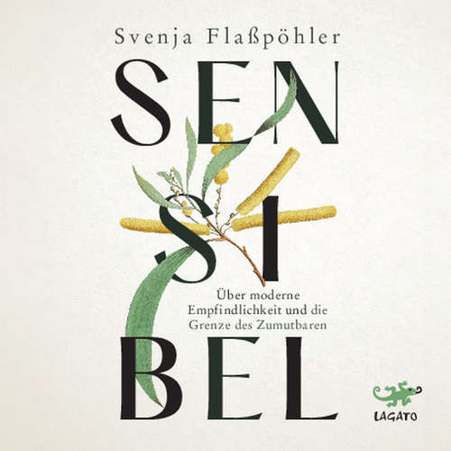 Hoerbuch Sensibel - Svenja Flaßpöhler - Sonngard Dressler