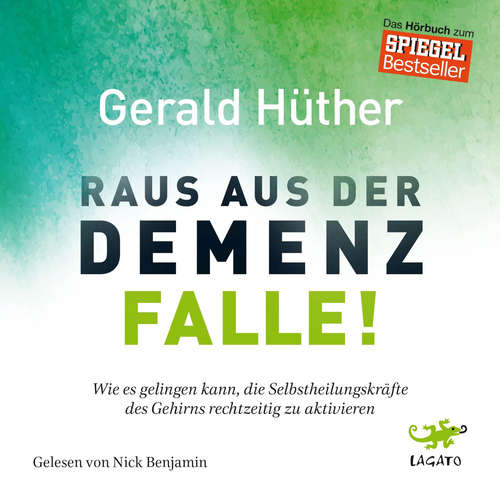 Hoerbuch Raus aus der Demenz-Falle - Gerald Hüther - Nick Benjamin