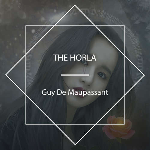 Audiobook The Horla - Guy De Maupassant - Louise J. Belle