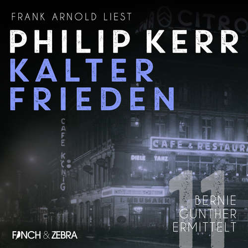 Hoerbuch Kalter Frieden - Bernie Gunther ermittelt, Band 11 - Philip Kerr - Frank Arnold