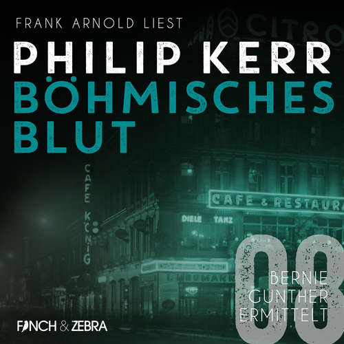 Hoerbuch Böhmisches Blut - Bernie Gunther ermittelt, Band 8 - Philip Kerr - Frank Arnold