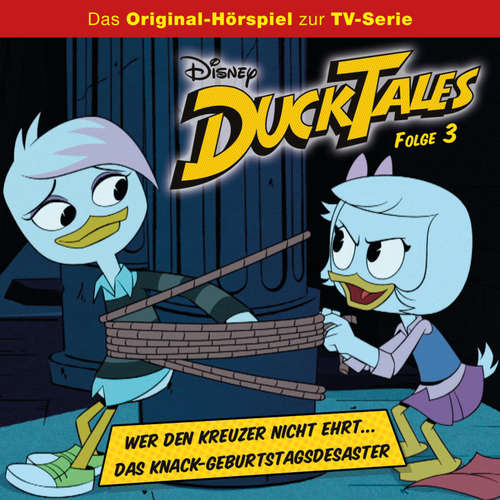 Hoerbuch 03: Wer den Kreuzer nicht ehrt... / Das Knack-Geburtstagsdesaster (Hörspiel zur Disney TV-Serie) - - Oliver Wronka