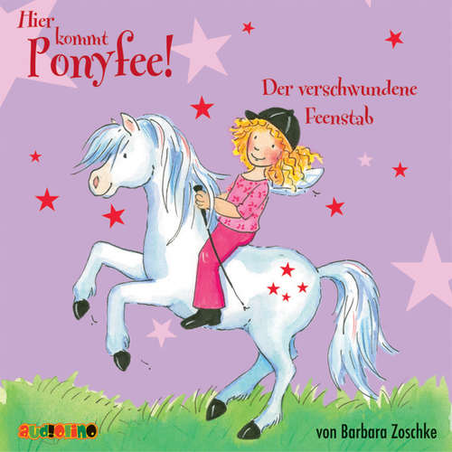 Hoerbuch Hier kommt Ponyfee (4): Der verschwundene Feenstab - Barbara Zoschke - Jeannine Platz