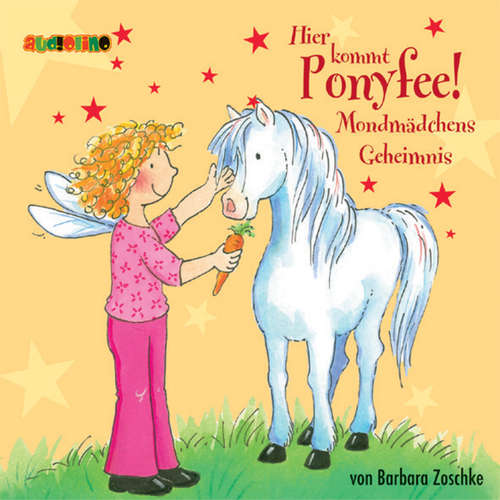 Hoerbuch Hier kommt Ponyfee (1): Mondmädchens Geheimnis - Barbara Zoschke - Jeannine Platz