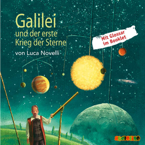 Hoerbuch Galilei und der erste Krieg der Sterne - Luca Novelli - Peter Maempfe