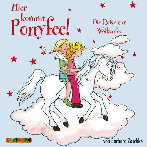 Hoerbuch Hier kommt Ponyfee (15): Die Reise zur Wolkenfee - Barbara Zoschke - Jeannine Platz