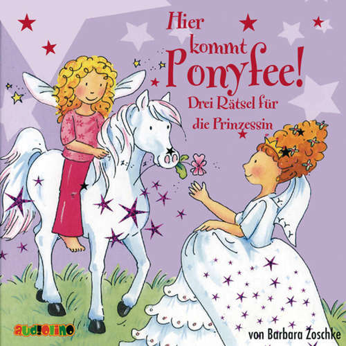 Hoerbuch Hier kommt Ponyfee (14): Drei Rätsel für die Prinzessin - Barbara Zoschke - Jeannine Platz