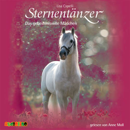 Hoerbuch Sternentänzer (2): Das geheimnisvolle Mädchen - Lisa Capelli - Anne Moll