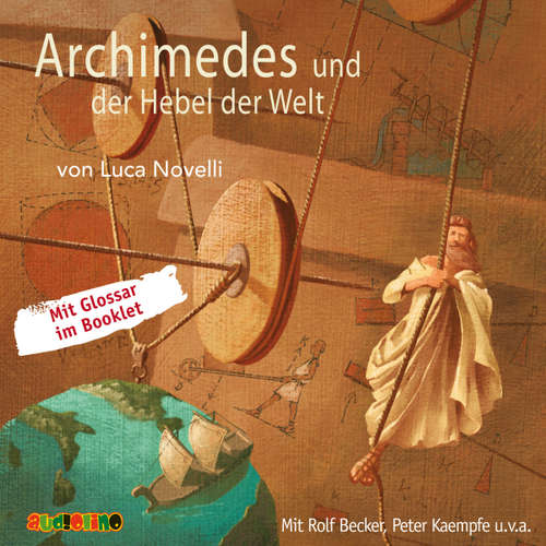Hoerbuch Archimedes und der Hebel der Welt - Luca Novelli - Peter Kaempfe
