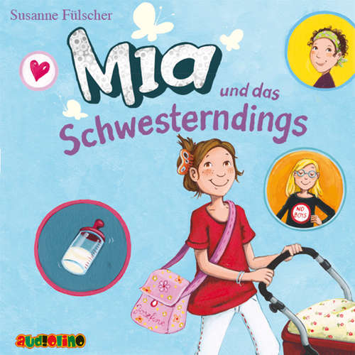 Hoerbuch Mia und das Schwesterdings (6) - Susanne Fülscher - Anne Moll