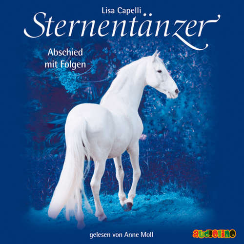 Hoerbuch Sternentänzer (12): Abschied mit Folgen - Lisa Capelli - Anne Moll
