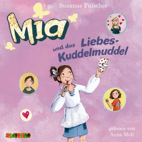 Hoerbuch Mia und das Liebes-Kuddelmuddel (4) - Susanne Fülscher - Anne Moll