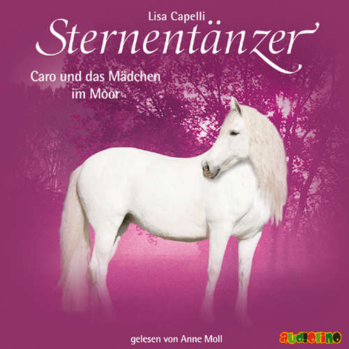 Hoerbuch Sternentänzer (13): Caro und das Mädchen im Moor - Lisa Capelli - Anne Moll