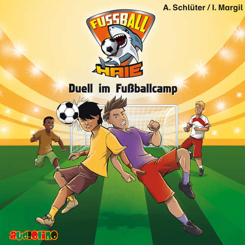 Hoerbuch Fußball-Haie (6): Duell im Fußballcamp - Andreas Schlüter - Fjodor Olev