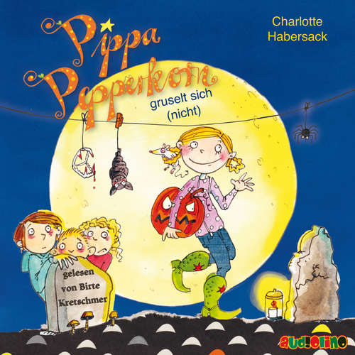 Hoerbuch Pippa Pepperkorn gruselt sich (nicht) (7) - Charlotte Habersack - Birte Kretschmer
