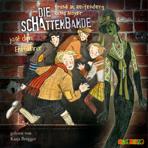 Hoerbuch Die Schattenbande jagt den Entführer (2) - Gina Mayer - Katja Brügger