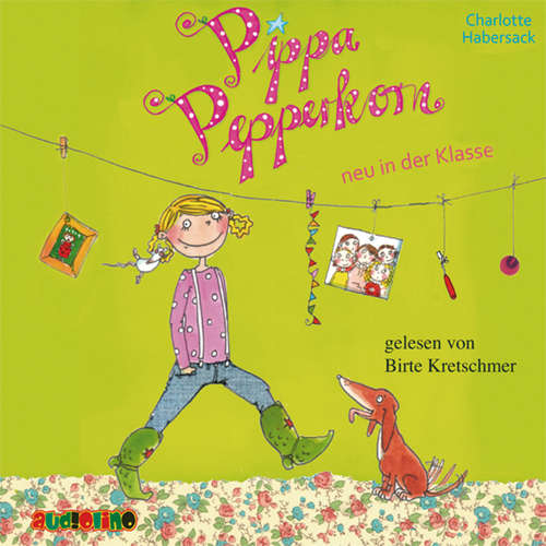 Hoerbuch Pippa Pepperkorn neu in der Klasse (1) - Charlotte Habersack - Birte Kretschmer