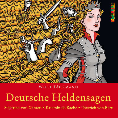 Hoerbuch Deutsche Heldensagen. Teil 1 - Willi Fährmann - Peter Kaempfe