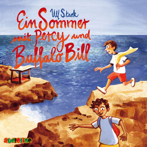 Hoerbuch Ein Sommer mit Percy und Buffalo Bill - Ulf Stark - Jona Mues