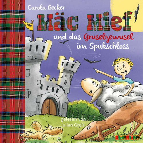Hoerbuch Mäc Mief und das Gruselgewusel im Spukschloss - Carola Becker - Julian Greis