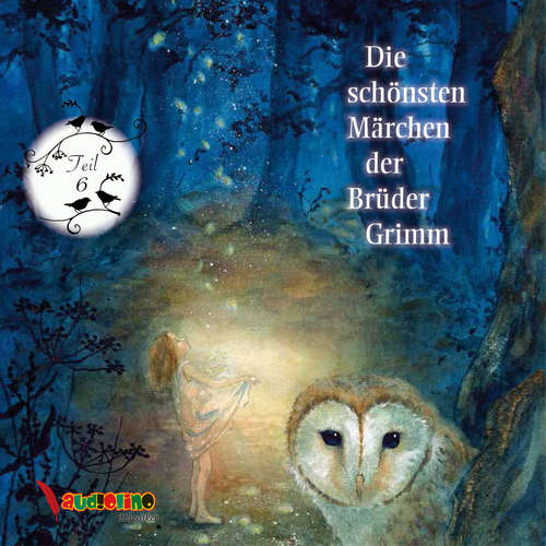 Hoerbuch Die schönsten Märchen der Brüder Grimm - Jakob Grimm - Anne Moll