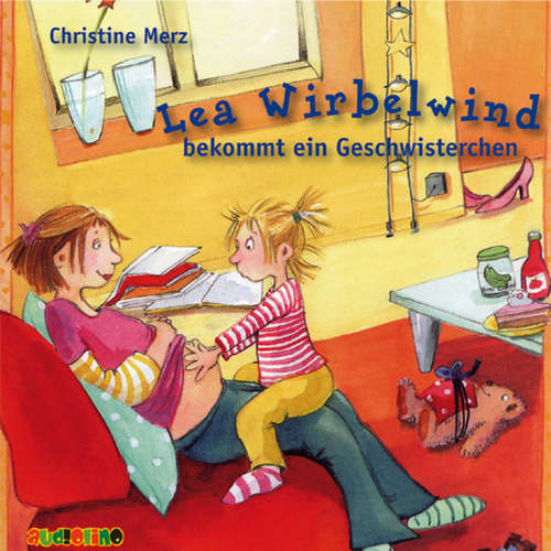 Hoerbuch Lea Wirbelwind bekommt ein Geschwisterchen - Christine Merz - Peter Kaempfe