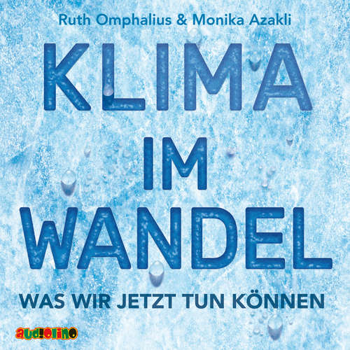 Hoerbuch Klima im Wandel - Ruth Omphalius - Sandra Keck