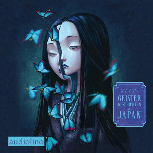 Hoerbuch Geistergeschichten aus Japan - Lafcadio Hearn - Anne Moll
