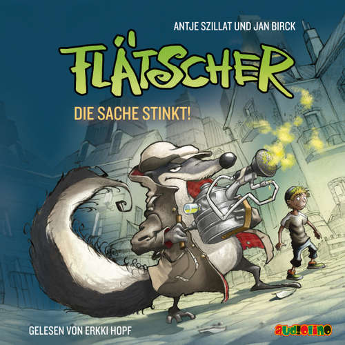 Hoerbuch Flätscher - Die Sache stinkt - Antje Szillat - Erkki Hopf