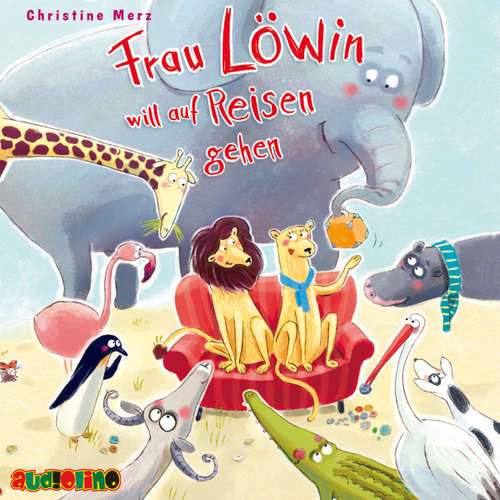 Hoerbuch Frau Löwin will auf Reisen gehen - Christine Merz - Peter Kaempfe