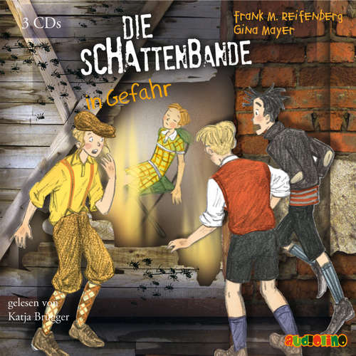 Hoerbuch Die Schattenbande in Gefahr (3) - Gina Mayer - Katja Brügger