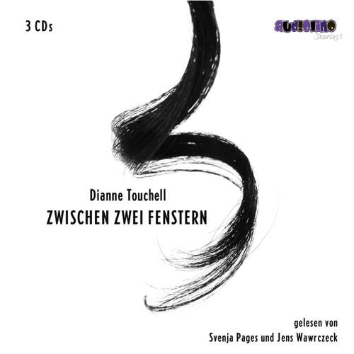 Hoerbuch Zwischen zwei Fenstern - Dianne Touchell - Jens Wawrczeck