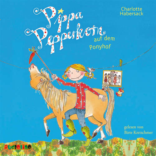 Hoerbuch Pippa Pepperkorn auf dem Ponyhof (5) - Charlotte Habersack - Birte Kretschmer