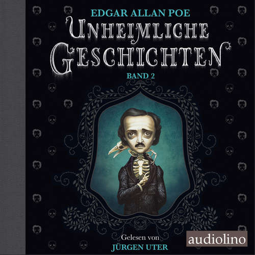 Hoerbuch Unheimliche Geschichten - Edgar Allan Poe - Jürgen Uter