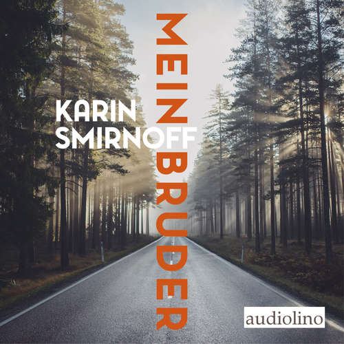 Hoerbuch Mein Bruder - Karin Smirnoff - Svenja Pages