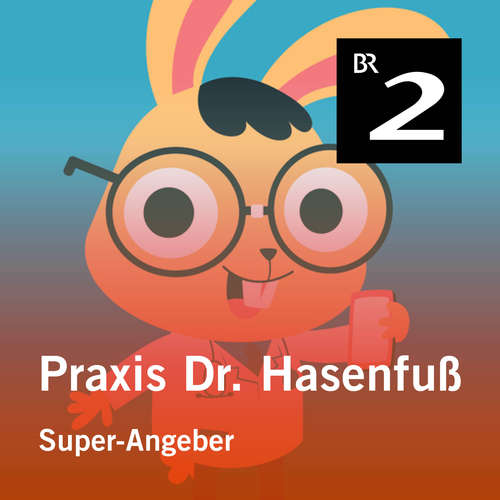 Hoerbuch Praxis Dr. Hasenfuß: Super-Angeber - Olga-Louise Dommel - Olga-Louise Dommel