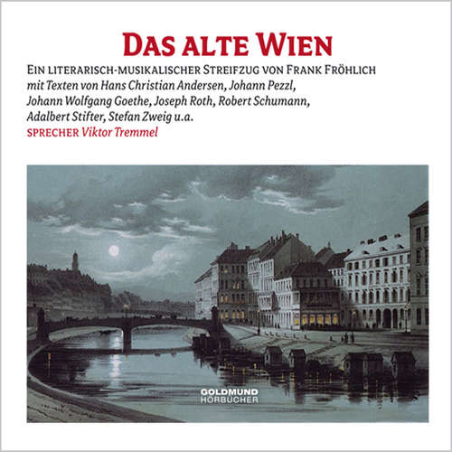 Hoerbuch Das alte Wien - Frank Fröhlich - Viktor Tremmel