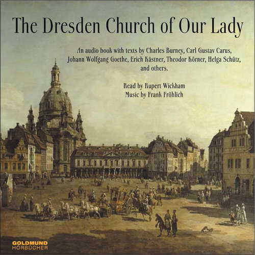 Hoerbuch The Dresden Church Of Our Lady - Frank Fröhlich - Rupert Wickham