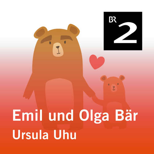 Hoerbuch Emil und Olga Bär: Ursula Uhu - Christa Kemper - Monika Schwarz